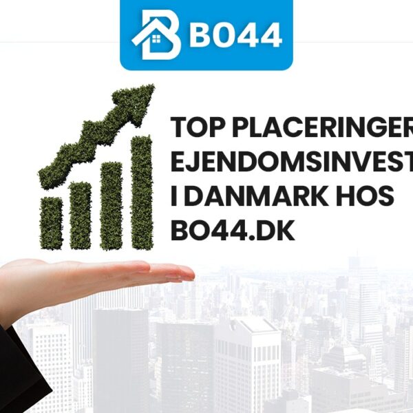 Top Placeringer for Ejendomsinvestering i Danmark hos Bo44.dk